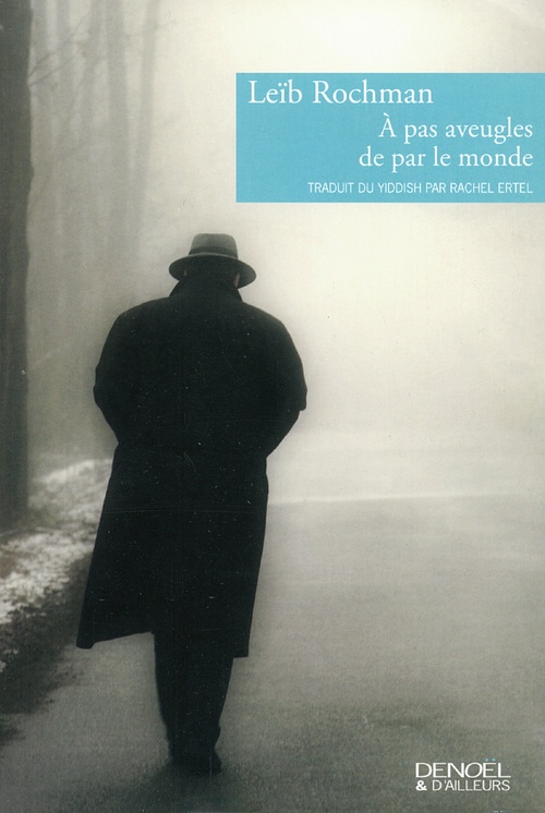 Couverture ebook de À pas aveugles de par le monde, de Leïb Rochman