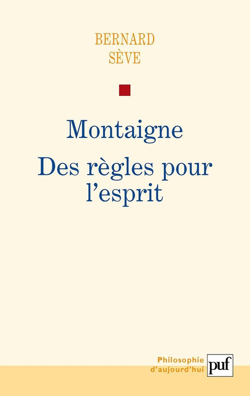 Couverture ebook de Montaigne : Des règles pour l'esprit, de Bernard Sève