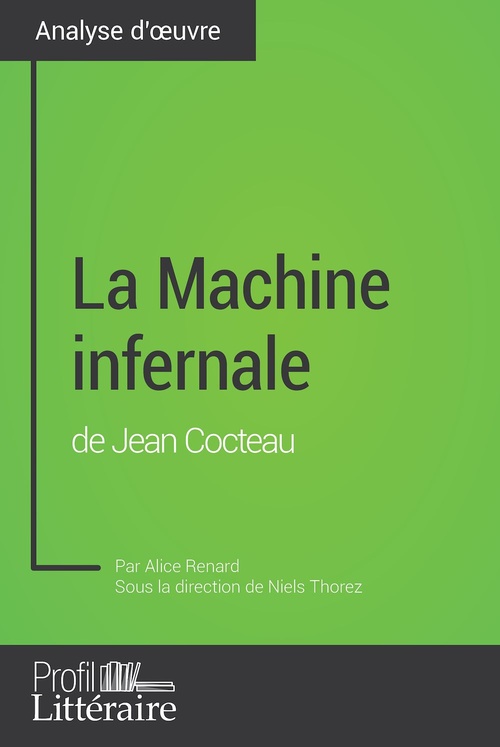 ebook cover of La Machine infernale de Jean Cocteau (Analyse approfondie), by Alice Renard