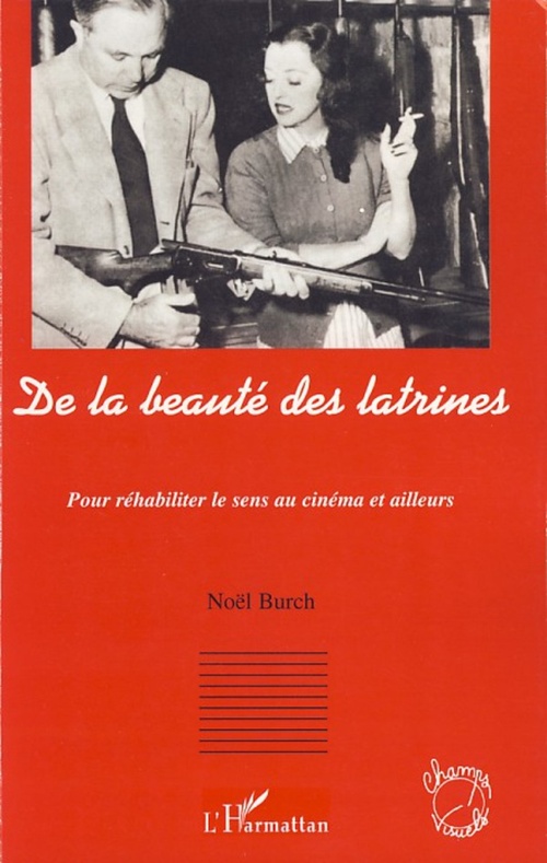 ebook cover of De la beauté des latrines, by Noël Burch