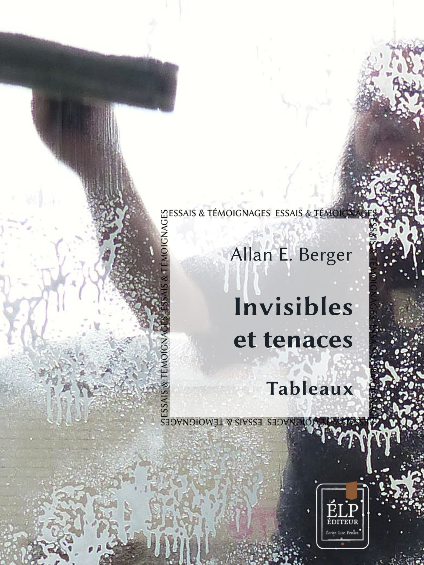 ebook cover of Invisibles et tenaces, by Allan E. Berger