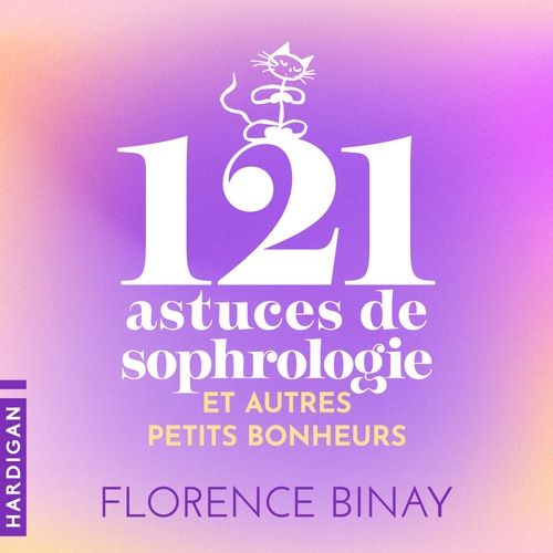 audiobook cover of 121 astuces de sophrologie, by Florence Binay