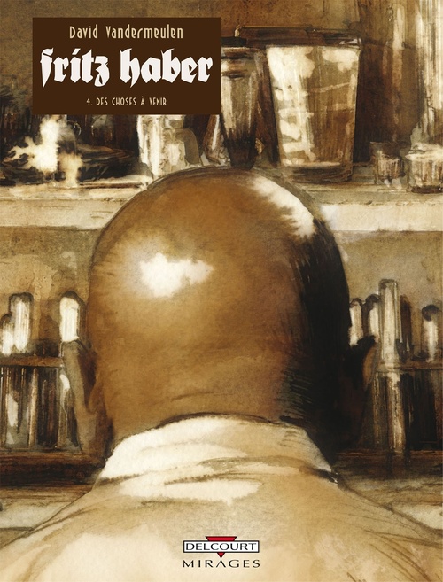 ebook cover of Fritz Haber T04 - Des choses à venir, by David Vandermeulen