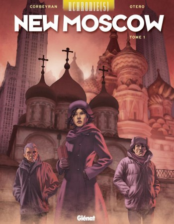 Couverture ebook de Uchronie[s] - New Moscow - Tome 01, de Eric Corbeyran, Nicolas Otéro
