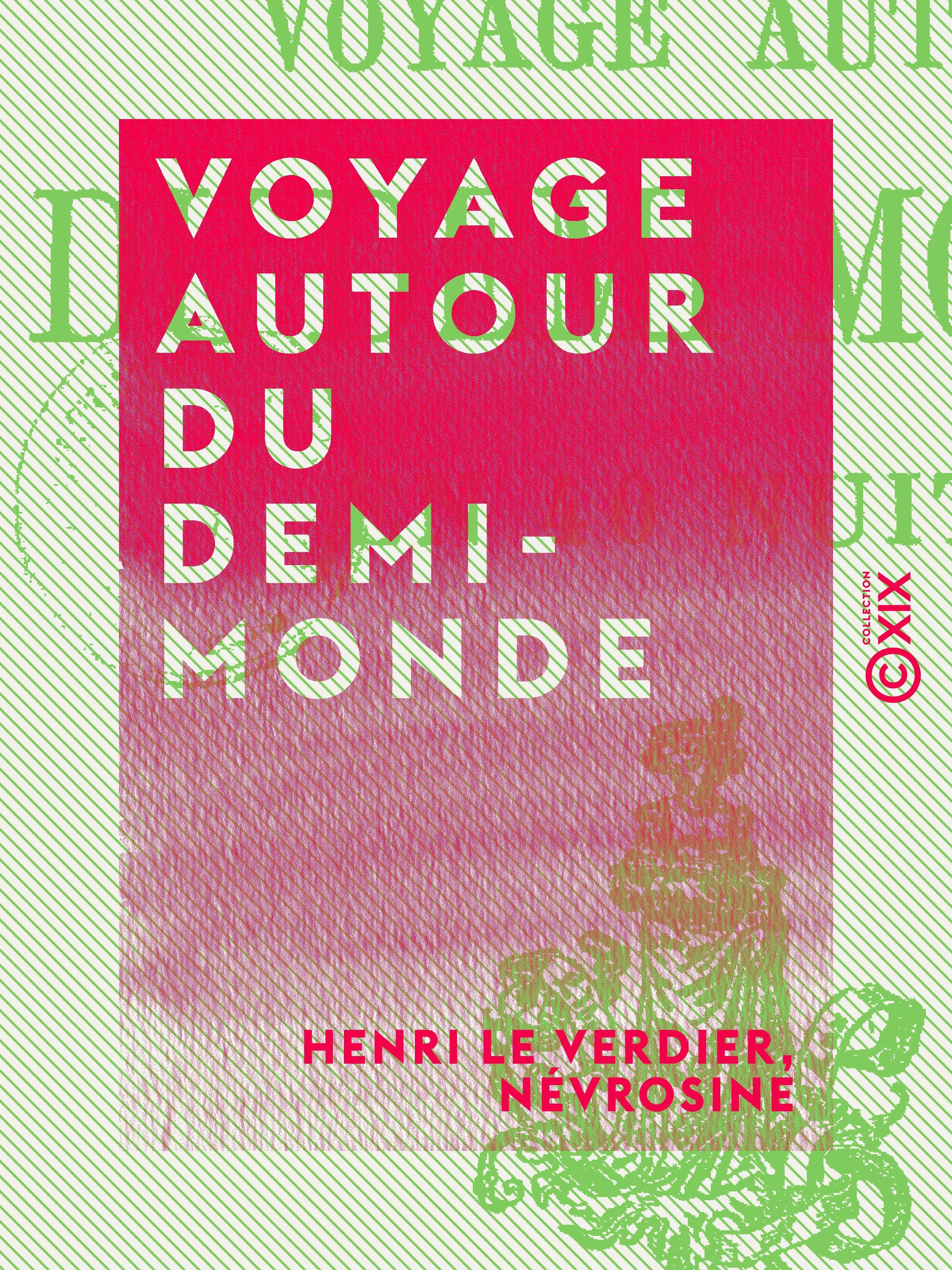 ebook cover of Voyage autour du demi-monde, by Henri Le Verdier, Nevrosine