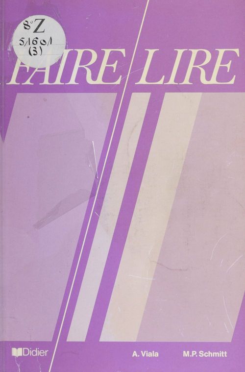 Couverture ebook de Faire lire, de M-P Schmitt, A Viala
