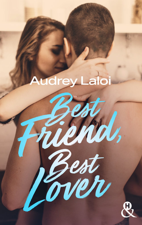 ebook cover of Best Friend, Best Lover, by Audrey Laloi