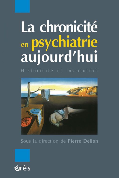 Couverture ebook de La chronicité en psychiatrie aujourd'hui, de Pierre Delion