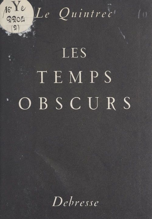 Couverture ebook de Les temps obscurs, de Charles Le Quintrec