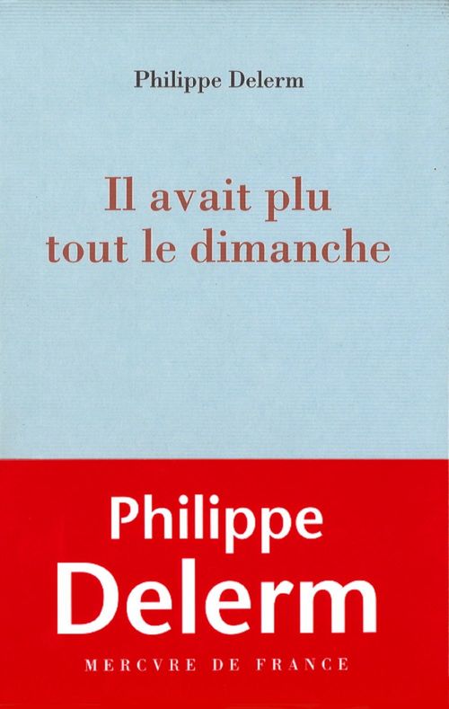 ebook cover of Il avait plu tout le dimanche, by Philippe Delerm