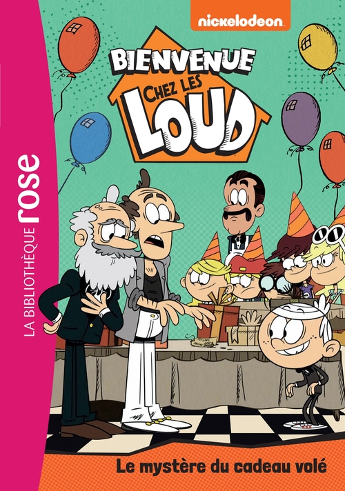 ebook cover of Bienvenue chez les Loud 46 - Le mystère du cadeau volé, by Nickelodeon