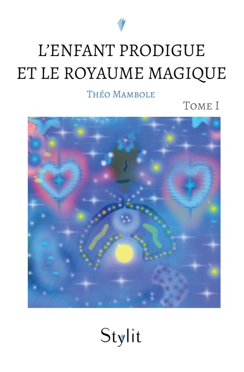Couverture ebook de L´Enfant Prodigue et le Royaume Magique, Tome I, de Théo Mambole