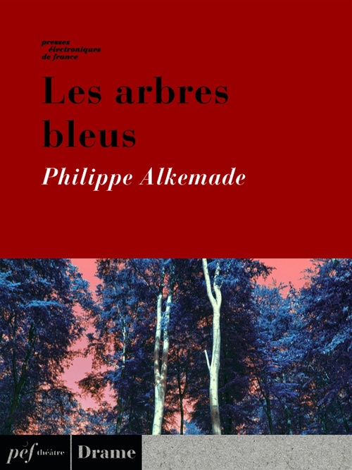 ebook cover of Les arbres bleus, by Philippe Alkemade