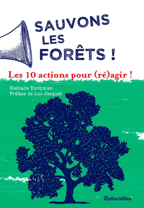 Couverture ebook de Sauvons les forêts ! Les 10 actions pour (ré)agir !, de Nathalie Tordjman