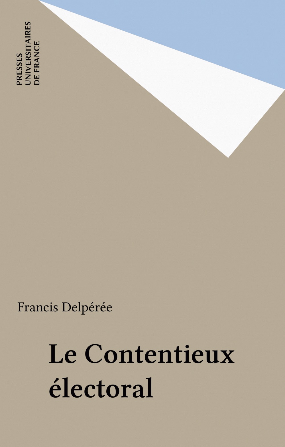 ebook cover of Le Contentieux électoral, by Francis Delpérée