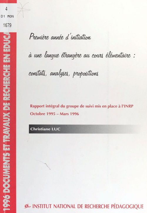 Couverture ebook de Première année d'initiation à une langue étrangère au cours élémentaire : constats, analyses, propositions, de Christiane Luc