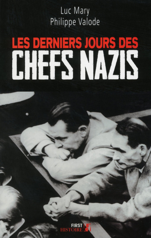 ebook cover of Les Derniers jours des chefs nazis, by Philippe Valode, Luc Mary