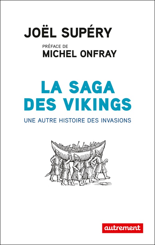 Couverture ebook de La saga des Vikings. Une autre histoire des invasions, de Joël Supéry