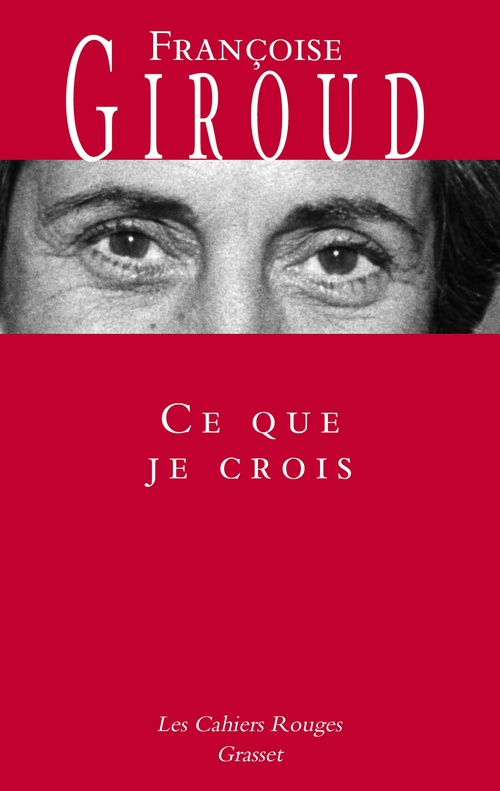 Couverture ebook de Ce que je crois, de Françoise Giroud