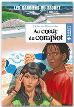 Couverture ebook de Au coeur du complot (Les gardiens du secret, T2), de Catherine Missonnier