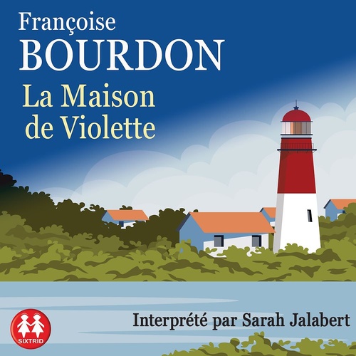 Couverture audiobook de La maison de Violette, de Françoise Bourdon