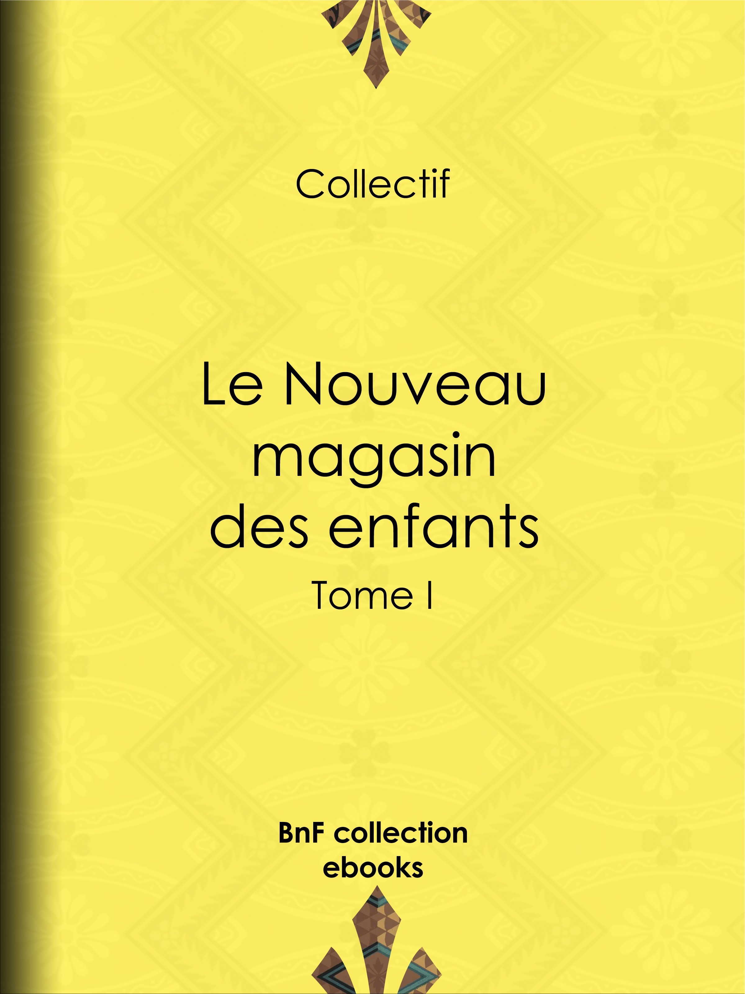 ebook cover of Le Nouveau magasin des enfants, by Jules Janin, Charles Nodier, Octave Feuillet