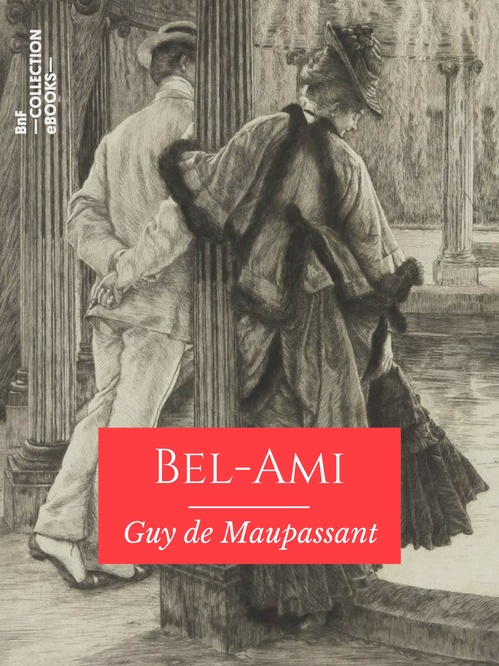 Couverture ebook de Bel-Ami, de Guy de Maupassant