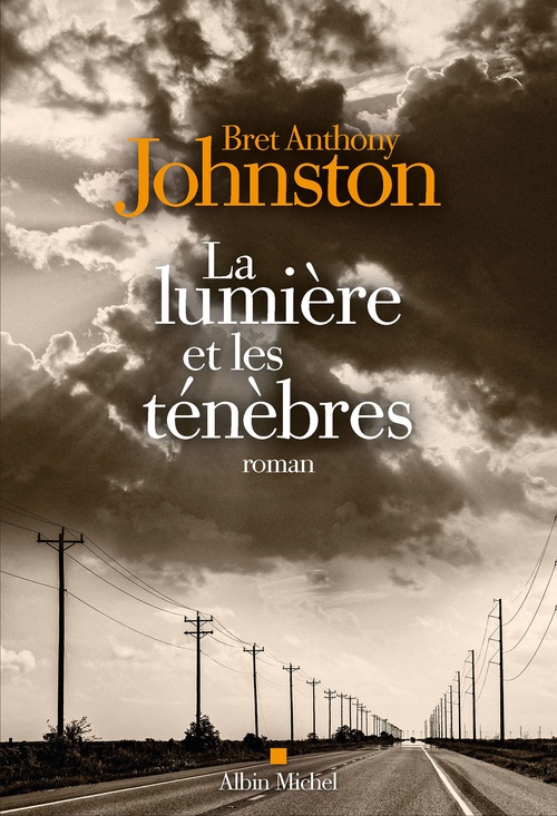 ebook cover of La Lumière et les ténèbres, by Bret Anthony Johnston