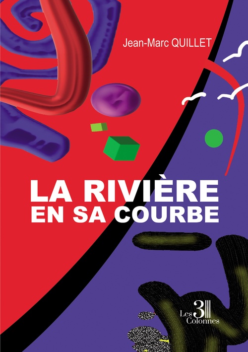 ebook cover of La rivière en sa courbe, by Jean-Marc Quillet