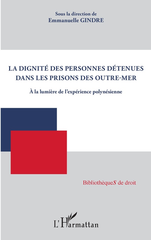 Couverture ebook de La dignité des personnes détenues dans les prisons des Outre-mer, de Emmanuelle Gindre
