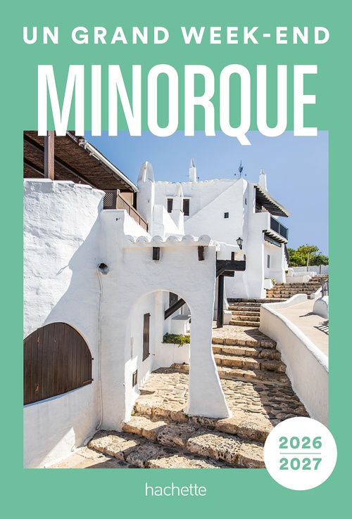 Couverture ebook de Minorque 2026-2027 Guide Un Grand Week-end, de Collectif