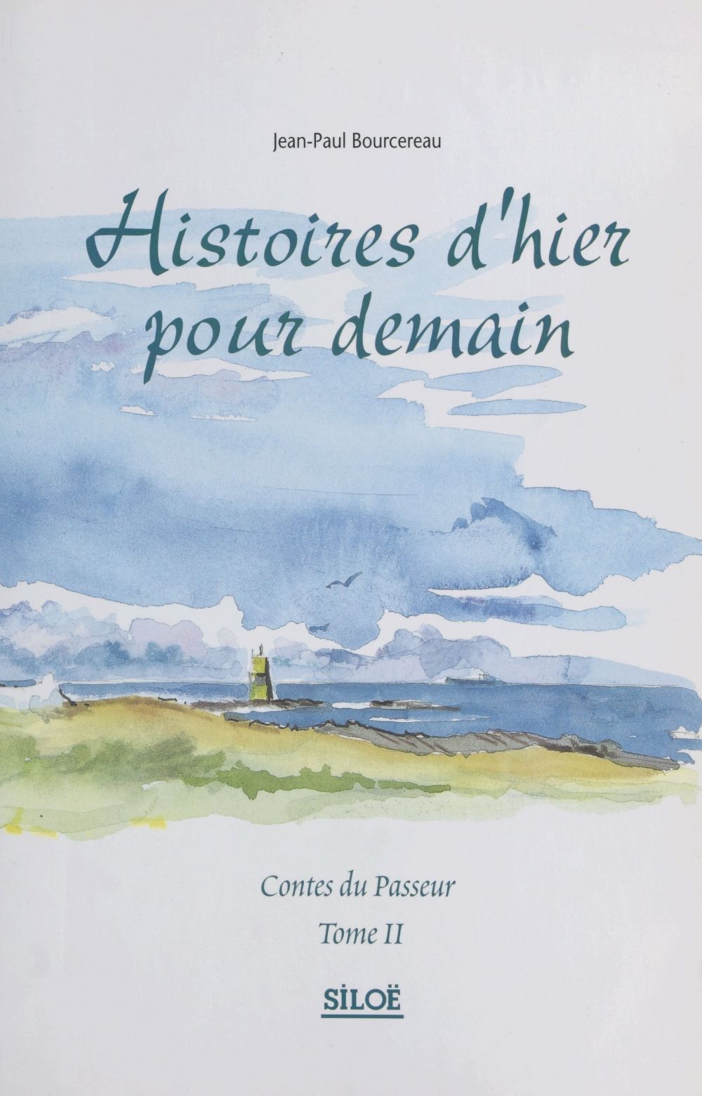 Couverture ebook de Contes du passeur (2) : Histoires d'hier pour demain, de Bourcereau Jean Paul
