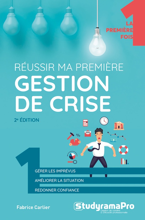 ebook cover of Réussir ma première gestion de crise, by Fabrice Carlier