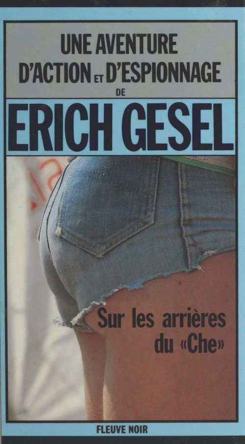 Couverture ebook de Sur les arrières du «Che» : espionnage et géopolitique, de Gesel/E