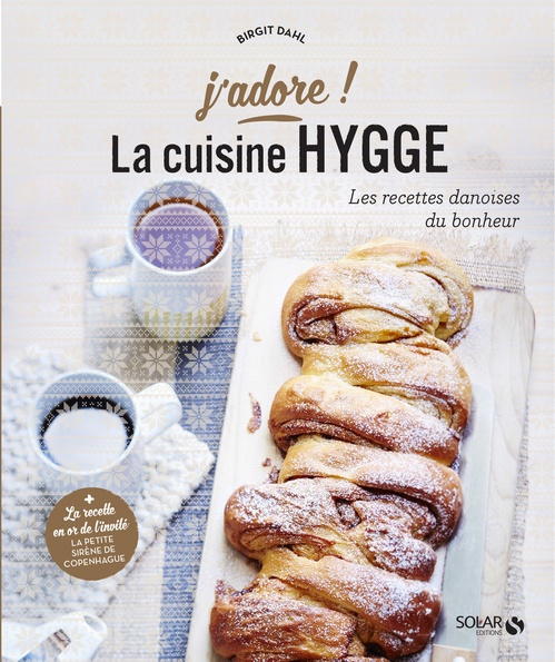 Couverture ebook de La cuisine Hygge - J'adore, de Birgit Dahl, Anne Bergeron