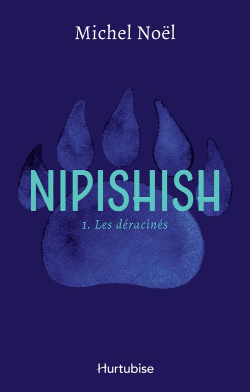 ebook cover of Nipishish - Tome 1, by Michel Noël