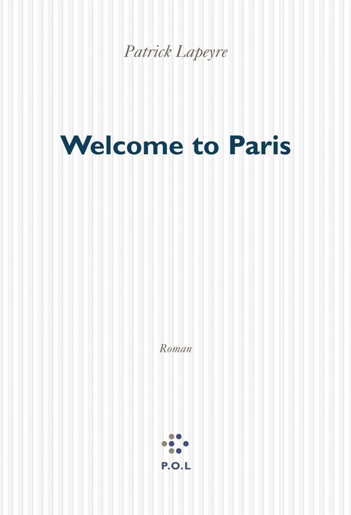 ebook cover of Welcome to Paris, by Patrick Lapeyre