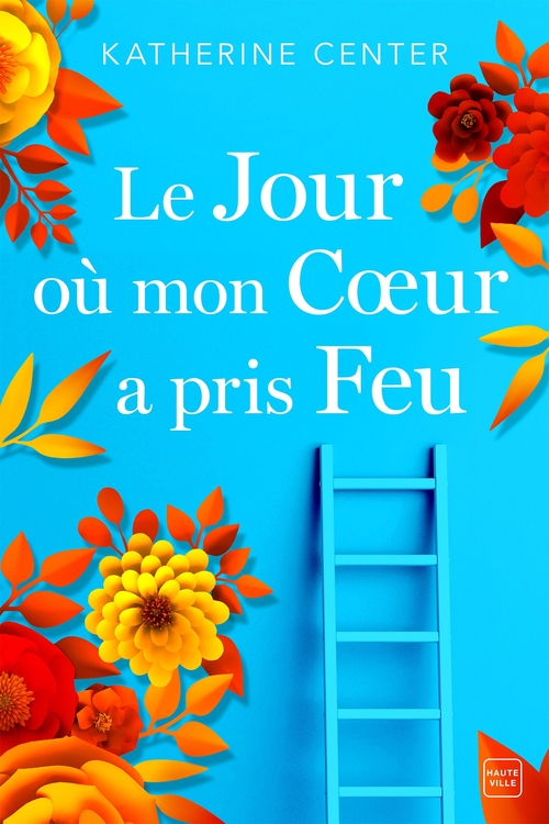 Couverture ebook de Le jour où mon coeur a pris feu, de Katherine Center