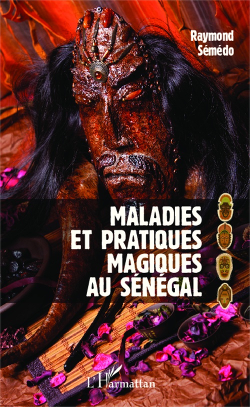 Couverture ebook de Maladies et pratiques magiques au Sénégal, de Raymond Sémédo
