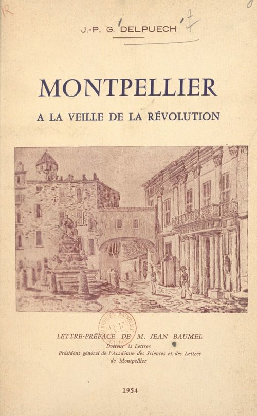Couverture ebook de Montpellier à la veille de la Révolution, de Joseph-Pierre Gabriel Delpuech