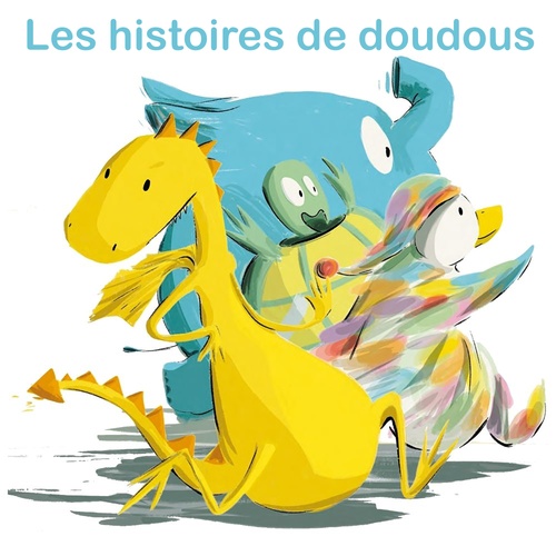 Couverture audiobook de Les histoires de doudous, de Grégoire Solotareff, Kristien Aertssen, Julien Béziat, Gwendoline Raisson
