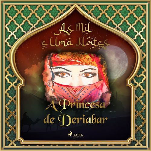 Couverture audiobook de A Princesa de Deriabar (As Mil e Uma Noites 3), de -  As Mil E Uma Noites