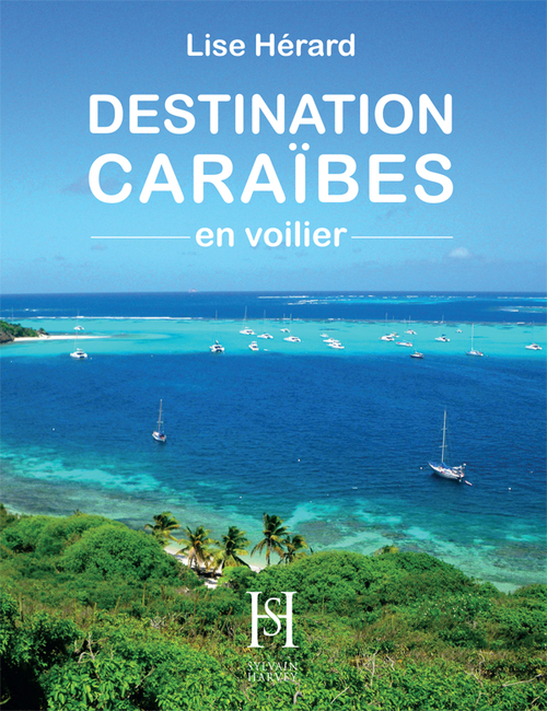 ebook cover of DESTINATION CARAÏBES en voilier, by Lisa Hérard