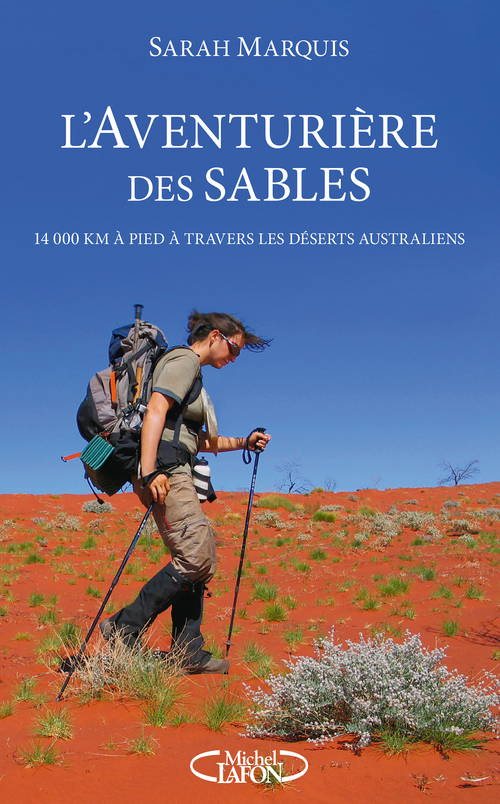 ebook cover of L'aventurière des sables - 14 000 kilomètres à pied à travers les déserts australiens, by Sarah Marquis