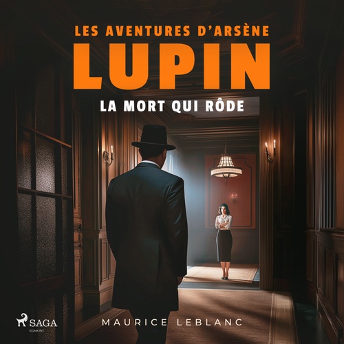 audiobook cover of La Mort qui rôde - Les aventures d'Arsène Lupin, by Maurice Leblanc