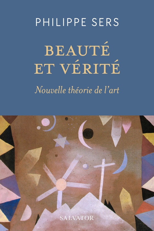 ebook cover of Beauté et vérité : Nouvelle théorie de l'Art, by Philippe Sers