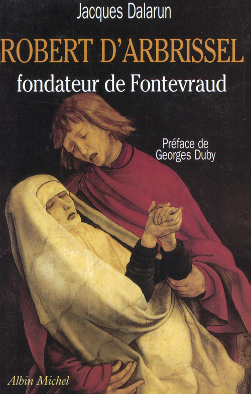 ebook cover of Robert d'Arbrissel, fondateur de Fontevraud, by Jacques Dalarun