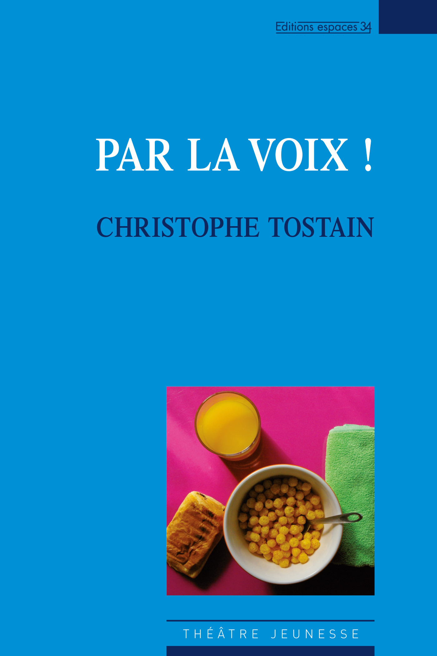 ebook cover of Par la voix !, by Christophe Tostain