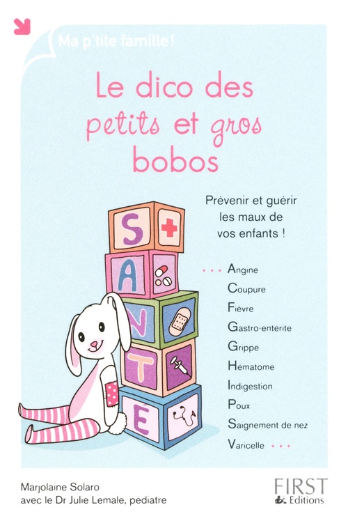 Couverture ebook de Le dico des petits et gros bobos, de Marjolaine Solaro