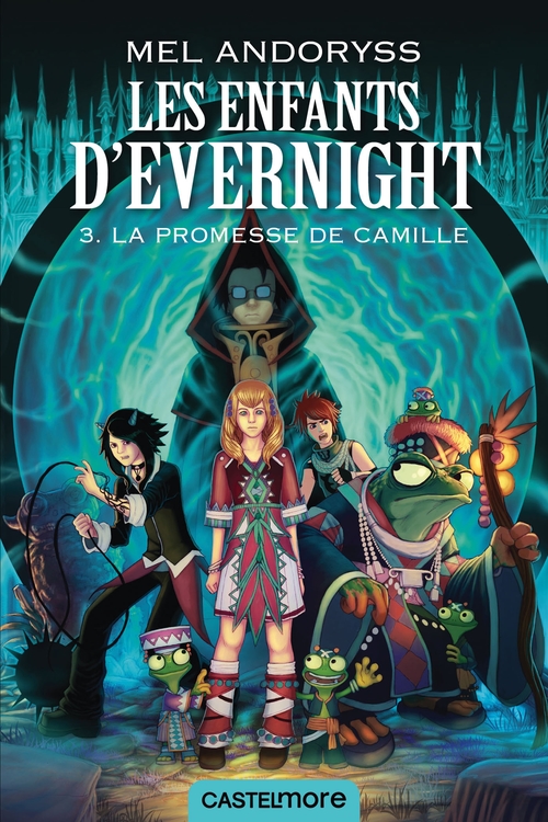 ebook cover of Les Enfants d'Evernight, T3 : La promesse de Camille, by Mel Andoryss